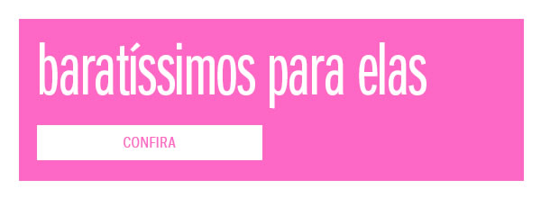 Baratissimos para elas