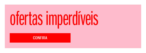Ofertas imperdiveis