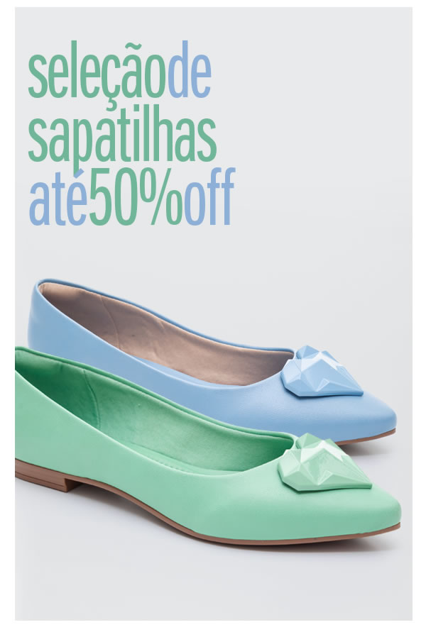 Sapatilha com até 50% OFF - últimos pares
