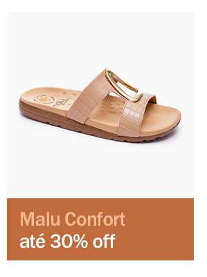  Malu confort até 30% OFF
