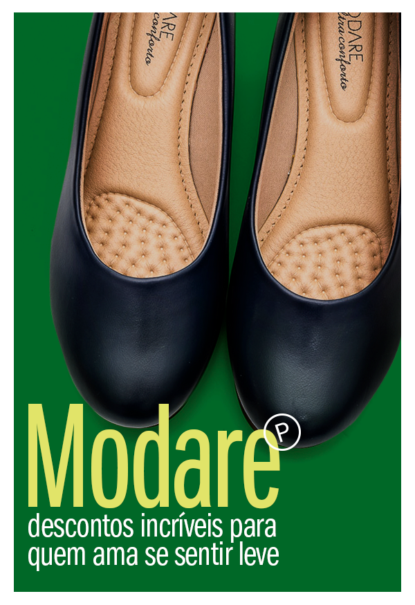 Modare Conforto - Desconto incríveis para quem ama se sentir leve