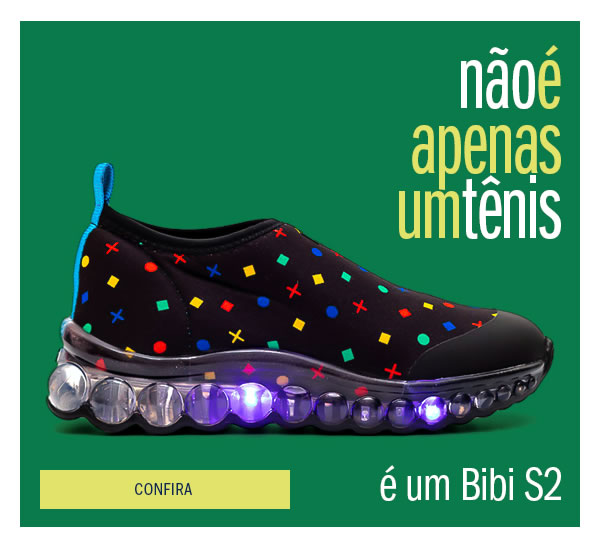 Não é apenas um tênis, é um BIBI S2
