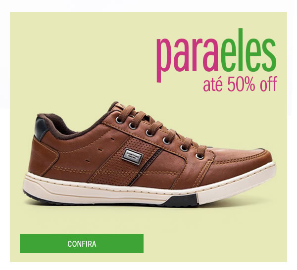 Calçados masculinos até 50% OFF - seleção especial 
