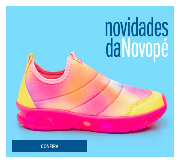 Se liga nas novidades da novopé 
