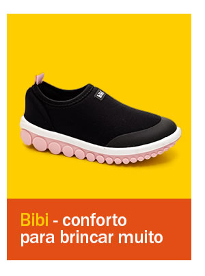 Bibi - conforto para brincar muito