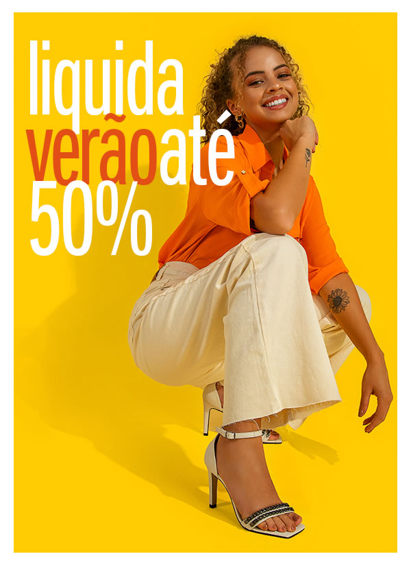 Liquida Verão até 50%
