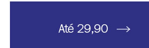 Até 29,90