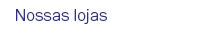 NOssas lojas