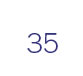 35