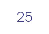 25