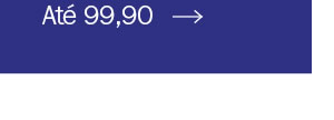 Até 99,90