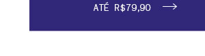 Até 79,90
