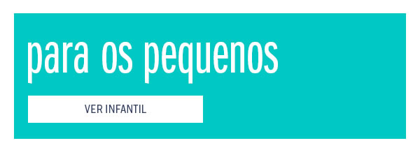 Para os pequenos