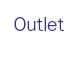 Outlet