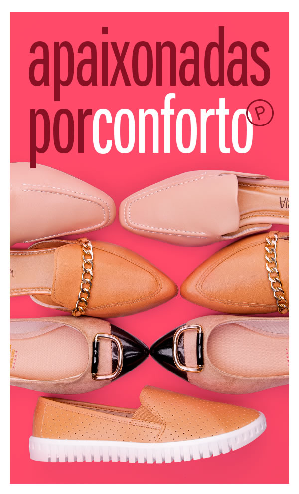 Apaixonadas por conforto