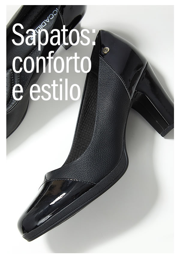 Sapatos para você que nunca desce do salto! Conforto e estilo