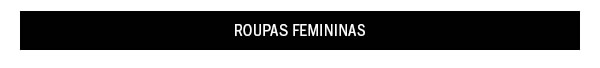 Roupas femininas