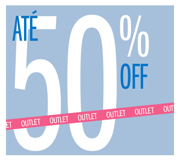 Até 50% outlet