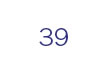 39