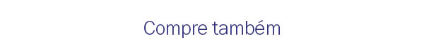 Compre tambem