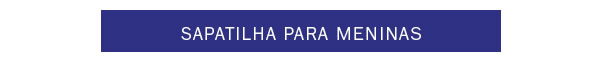 Sapatilhas para meninas