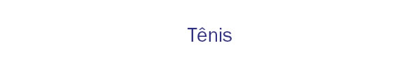 Tênis
