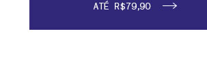 Até R$ 79,90