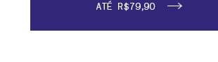 Até R$ 79,90