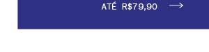 Até R$ 79,90