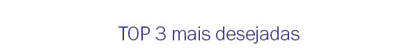 Mais desejadas