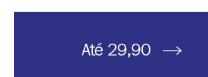 Até 29,90