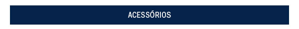 Acessórios