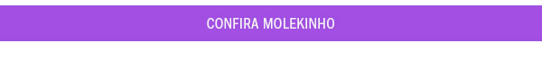 Confira Molekinho