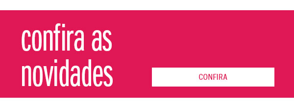Confira as novidades