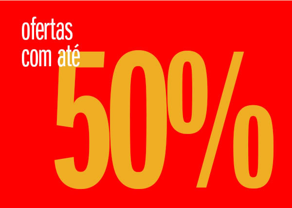 Ofertas com até 50% off