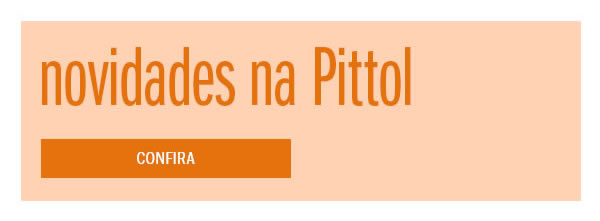 Novidades na Pittol