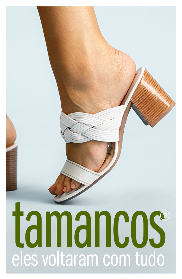 Tamancos: Eles voltaram com tudo!
A partir de 49,90
