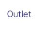 Outlet